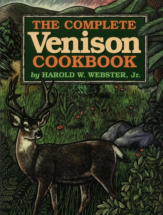 The Complete Venison Cookbook